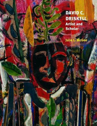 Picture of David C. Driskell: Artist and Scholar by Julie L. McGee - Pomegranate Press (2006)