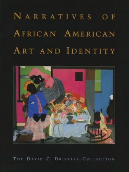 Picture of Narratives of African American Art and Identity: The David C. Driskell Collection (Pomegranate Press 1998)