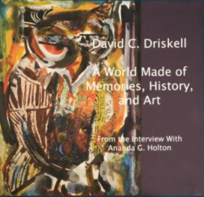 Picture of David C. Driskell, A World Made of Memories, History, and Art, 2015 - copy